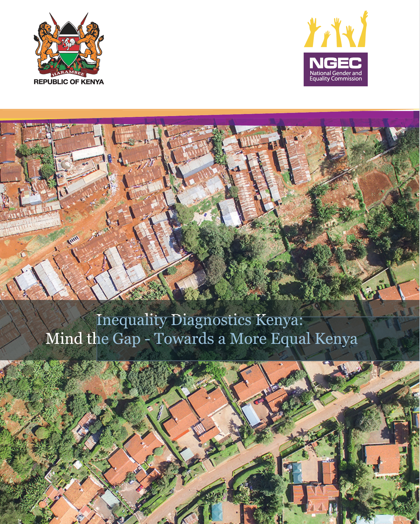 Inequality Diagnostic Kenya-Mind the Gap-Towards a more equal Kenya